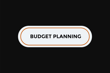 Budget planning button web banner templates. Vector Illustration 