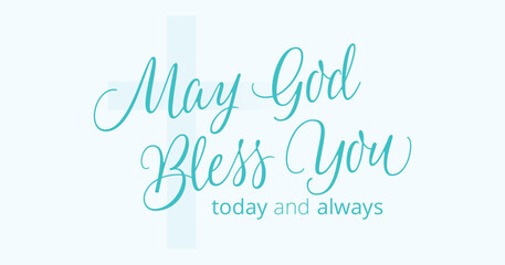 May God Bless You Today and Always Baptism Message, Baptism Card, Church Quote, Church Bulletin, Facebook Cover, Facebook Post