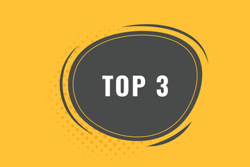 Top 3 Button. Speech Bubble, Banner Label Top 3