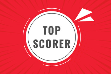 Top Scorer Button. Speech Bubble, Banner Label Top Scorer