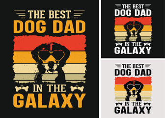 The Best Dog Dad In The Galaxy Retro Vintage T-shirt Design, Fathers Day T-shirt Gift for Dog Owner