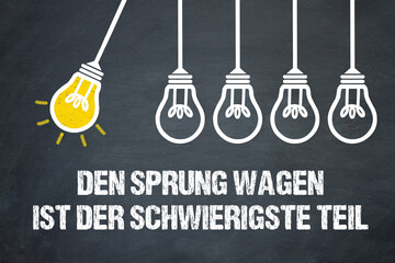 Naklejka premium Den Sprung wagen ist der schwierigste Teil