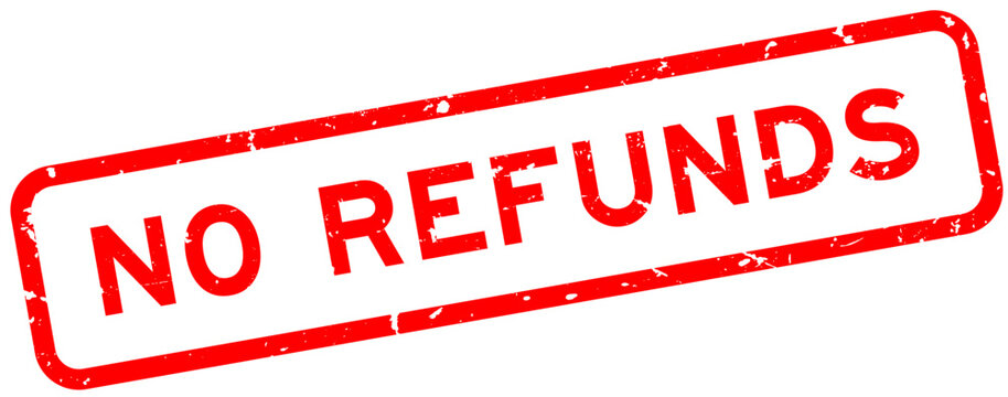Grunge red no refunds word square rubber seal stamp on white background