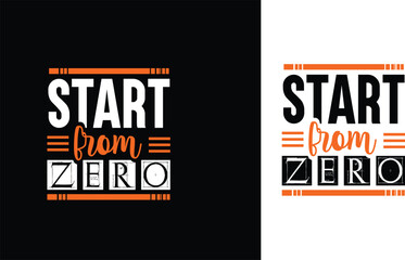 Start from zero t shirt  design print template  