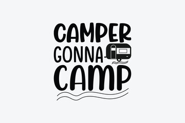 camper gonna camp