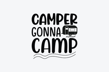 Obraz premium camper gonna camp