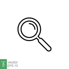 Magnifying glass icon. Simple outline style. Magnify, look, lens, search, find concept. Thin line symbol. Vector illustration isolated on white background. EPS 10.