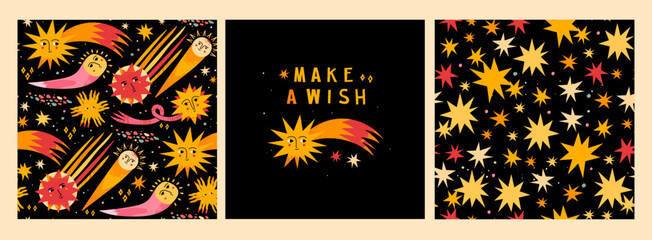 Make a wish card and two space seamless patterns. Sun, comet or shooting stars with face. Hand drawn Vector isolated illustrations - obrazy, fototapety, plakaty