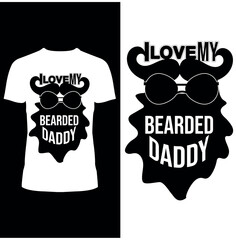 I Love My Bearded Daddy t-shirt Design 
