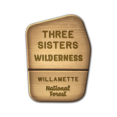 Three Sisters National Wilderness, Willamette National Forest Oregon wood sign illustration on transparent background