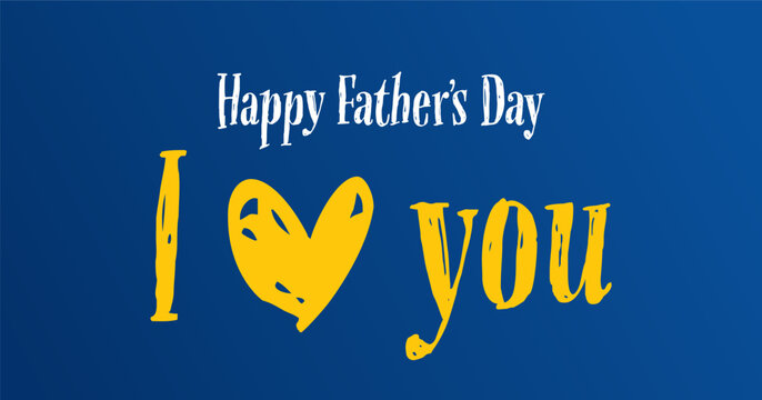 Happy Father's Day, I Love You, Heart with Grunge, Sketch Look, Handwritten Letters, Unique Father's Day Message for Social Media, Facebook or Instagram Image