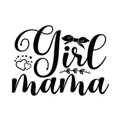 Girl Mama SVG, Mama Shirts Design, Funny Mama, Girls Shirts, Girl SVG