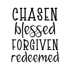 Chasen blessed forgiven redeemed