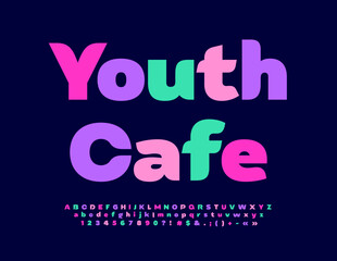 Vector bright Poster Youth Cafe. Trendy Colorful Font. Creative modern Alphabet Letters and Numbers