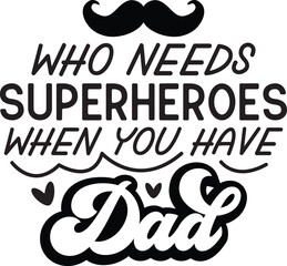 Fototapeta premium Father svg,Father day svg,Father's day svg,Dad svg,Papa svg, Best dad ever svg, Grandpa svg, Family svg bundle, Svg Cut Files For Cricut, daddy svg, dad shirt svg, funny fathers day svg, 1st fathers d