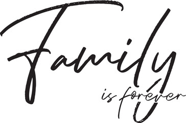 Family Is Forever Tattoo Design Idea Vector File