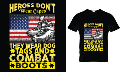 Heroes Don't Wear Capes...T-Shirt 