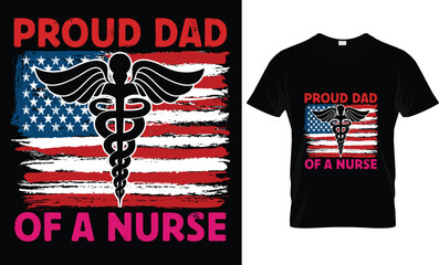 Proud Dad Of A Nurse T-Shirt