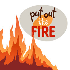 Forest fire. Dangerous wildfire. Put out the fire.