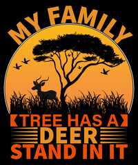 My Family tree Has A Deer...T-Shirt