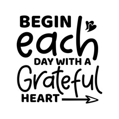 Begin Each Day with a Grateful Heart svg