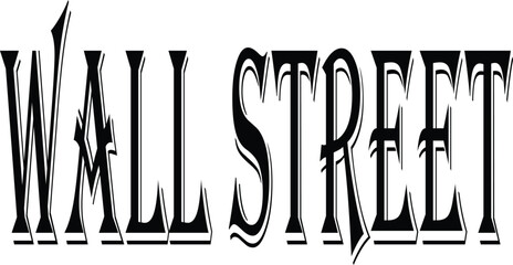 Wall Street finacial districtNew York text sign illustration on White background