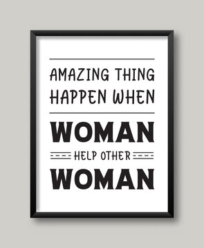 Inspirational Woman Quotes Amazing Things Happen When Woman