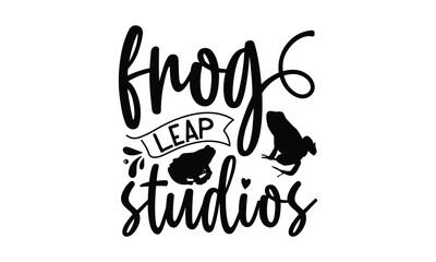 Frog leap studios- frog SVG, frog t shirt design, Calligraphy graphic design, templet, SVG Files for Cutting Cricut and Silhouette, typography vector eps 10