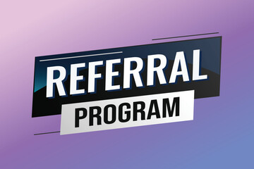 referral program word concept vector illustration with lines modern futuristic 3d style for landing page template ui web mobile app poster banner flyer background gift card coupon label wallpaper