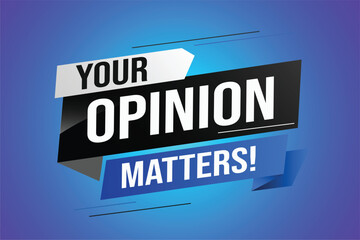 Your opinion matters word vector illustration lines 3d style for social media landing page, template, ui, web, mobile app, poster, banner, flyer, background, gift card, coupon, label, wallpaper	
