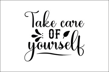 take care of yourself