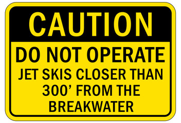 Fototapeta premium Beach safety warning sign and labels do not operate jet ski closer than 300' from the breakwater