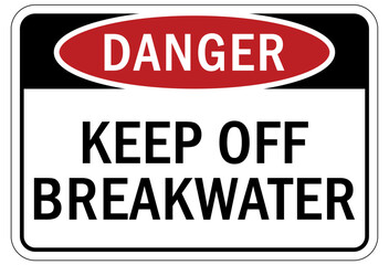 Beach safety warning sign and labels keep off breakwater