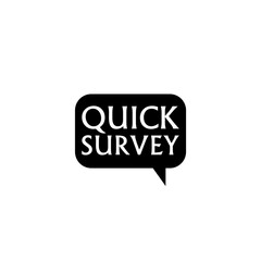 Quick survey Simple speech bubble icon isolated on white background