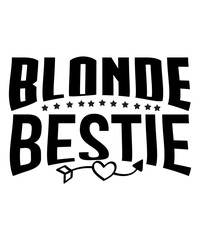 Blonde Bestie SVG Cut File