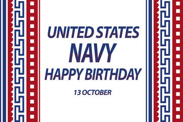 United States Navy birthday on October 13th, officially recognized date of U.S. Navy’s birth. Background, poster, greeting card, banner design illustration - obrazy, fototapety, plakaty