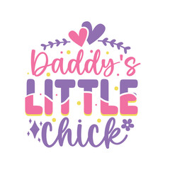 Daddy's Little Chick