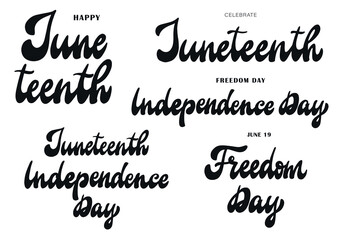 set of Juneteenth monochrome calligraphy quotes isolated on white background for prints, stickers, posters, sublimation, etc. EPS 10