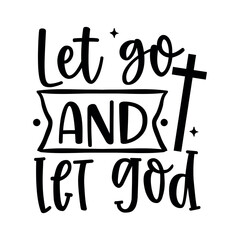 Let go and let god