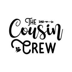 The Cousin Crew SVG