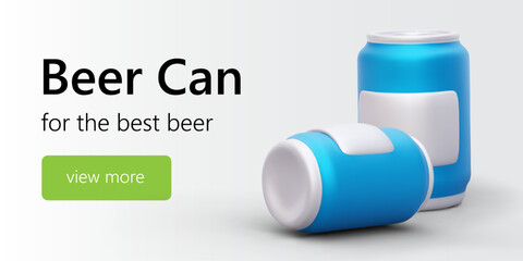 Unmarked beer cans. Advertisement production of beer containers. 3D tin portioned cans, convenient for users. Reliable container for storing carbonated drinks. Web banner template with text, button