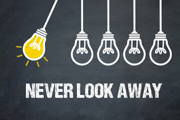 Never look away	