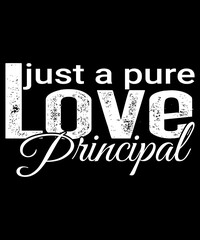 Just a pure love Principal t-shirt design for valentines day