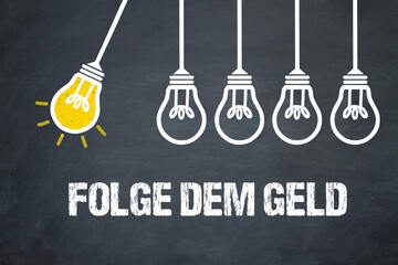 Fototapeta premium Folge dem Geld 