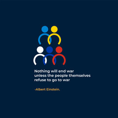 Peace Poster: Nothing will end war unless the people themselves refuse to go to war. diplomatic relations between Ukraine and russia. Flag of the two countries.