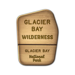 Glacier Bay National Wilderness, Glacier Bay National Park Alaska wood sign illustration on transparent background
