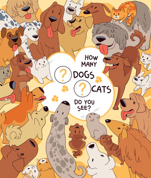 How many cats and dogs do you see. Count how many animals are in the picture. Educational game for children. Puzzle Hidden Items. Colorful cartoon characters. Funny vector illustration