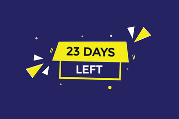 23 days left countdown template, 23 day countdown left banner label button eps 23   
