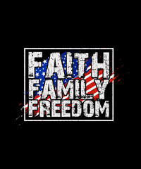 Faith Family Freedom 4th Of July T-shirt, Independence day