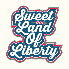 Sweet Land Of Liberty Retro 4th of July SVG T-Shirt Design